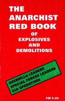 The Anarchist Red Book of Explosives and Demolitions